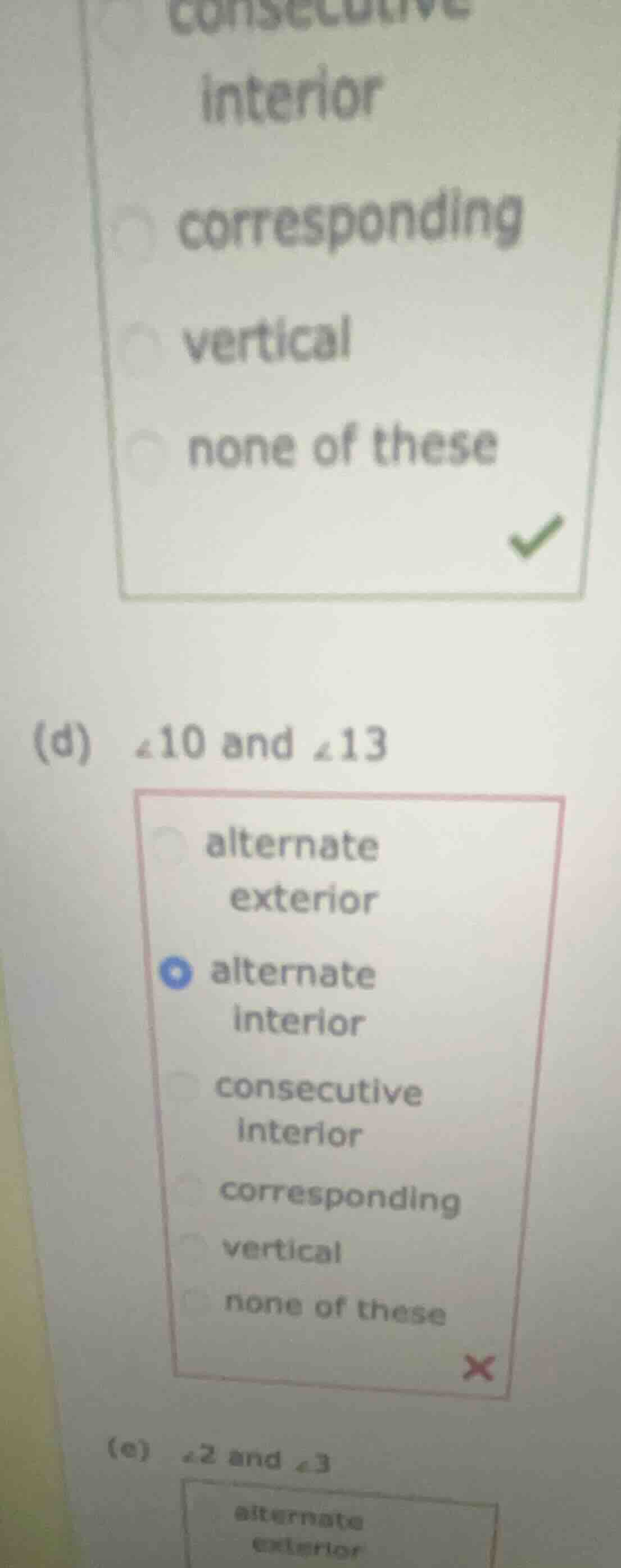 (d) ∠10 and ∠13 alternate exterior alternate interior consecutive inter…