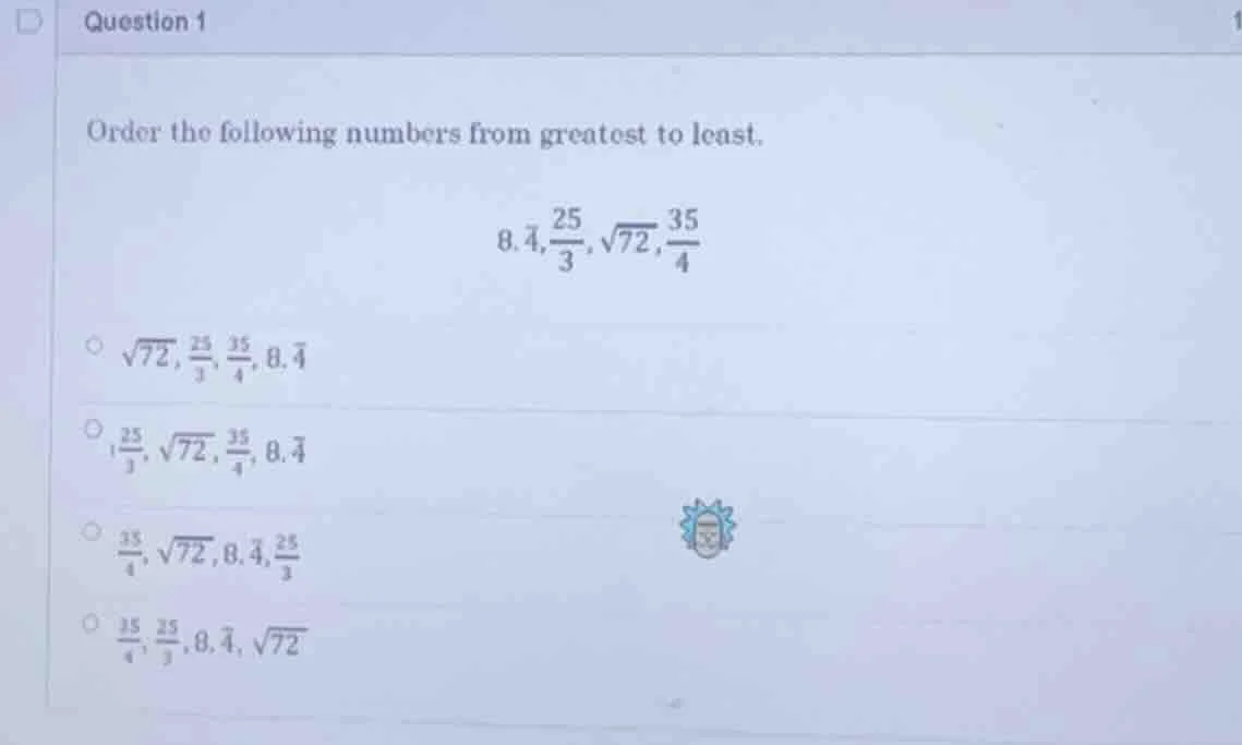 question 1 order the following numbers from greatest to least. $8.overl…