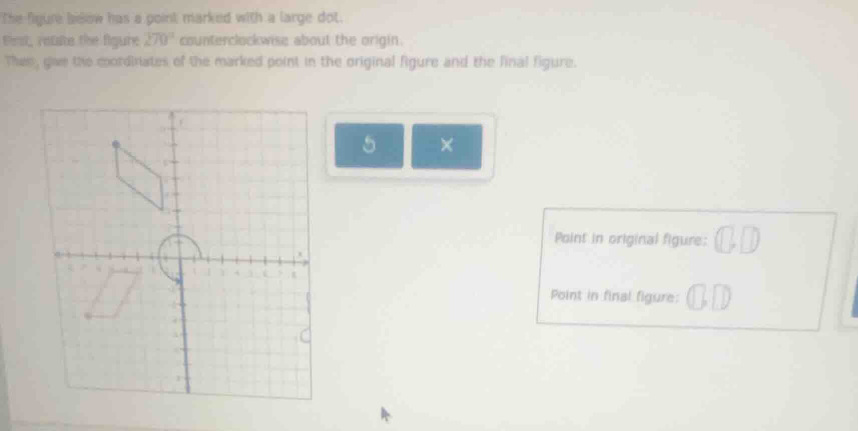 the figure below has a point marked with a large dot. first, rotate the…