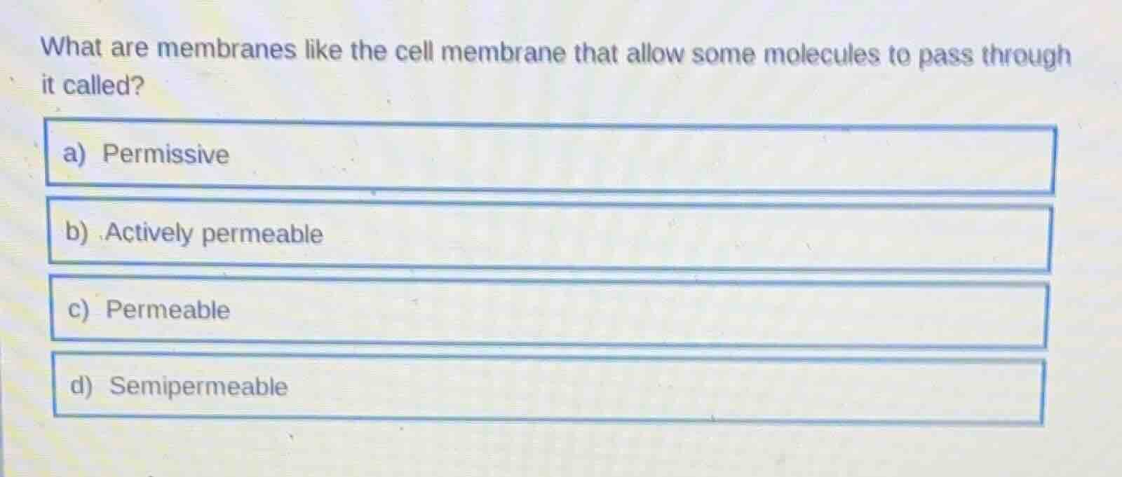 what are membranes like the cell membrane that allow some molecules to …