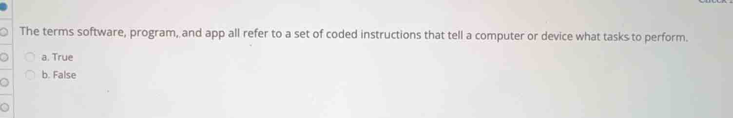 the terms software, program, and app all refer to a set of coded instru…