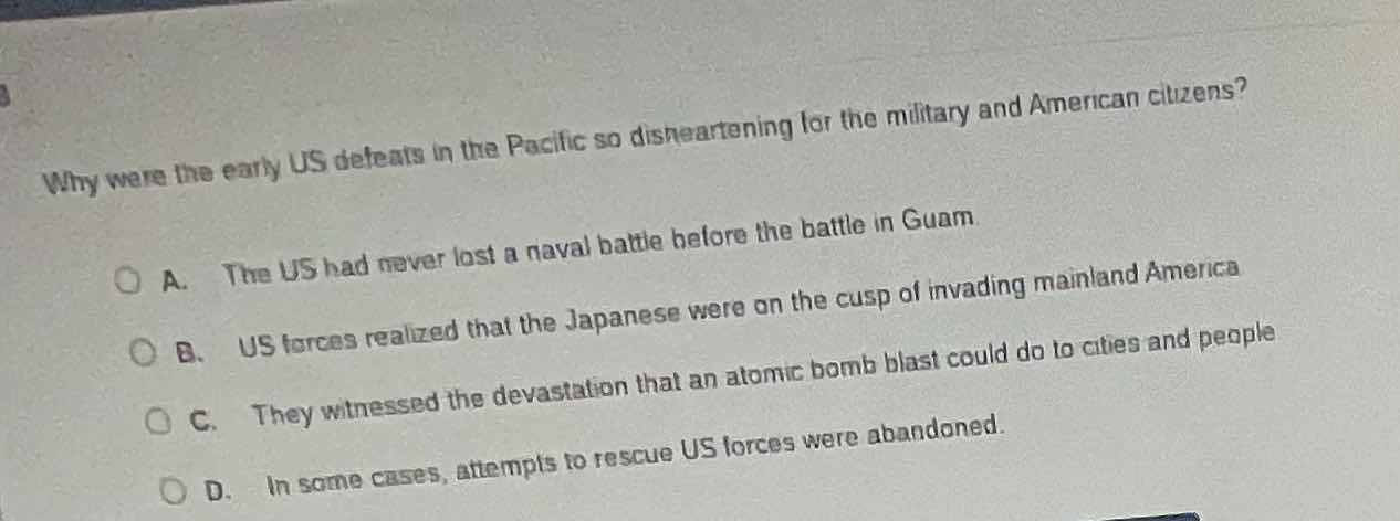 why were the early us defeats in the pacific so disheartening for the m…