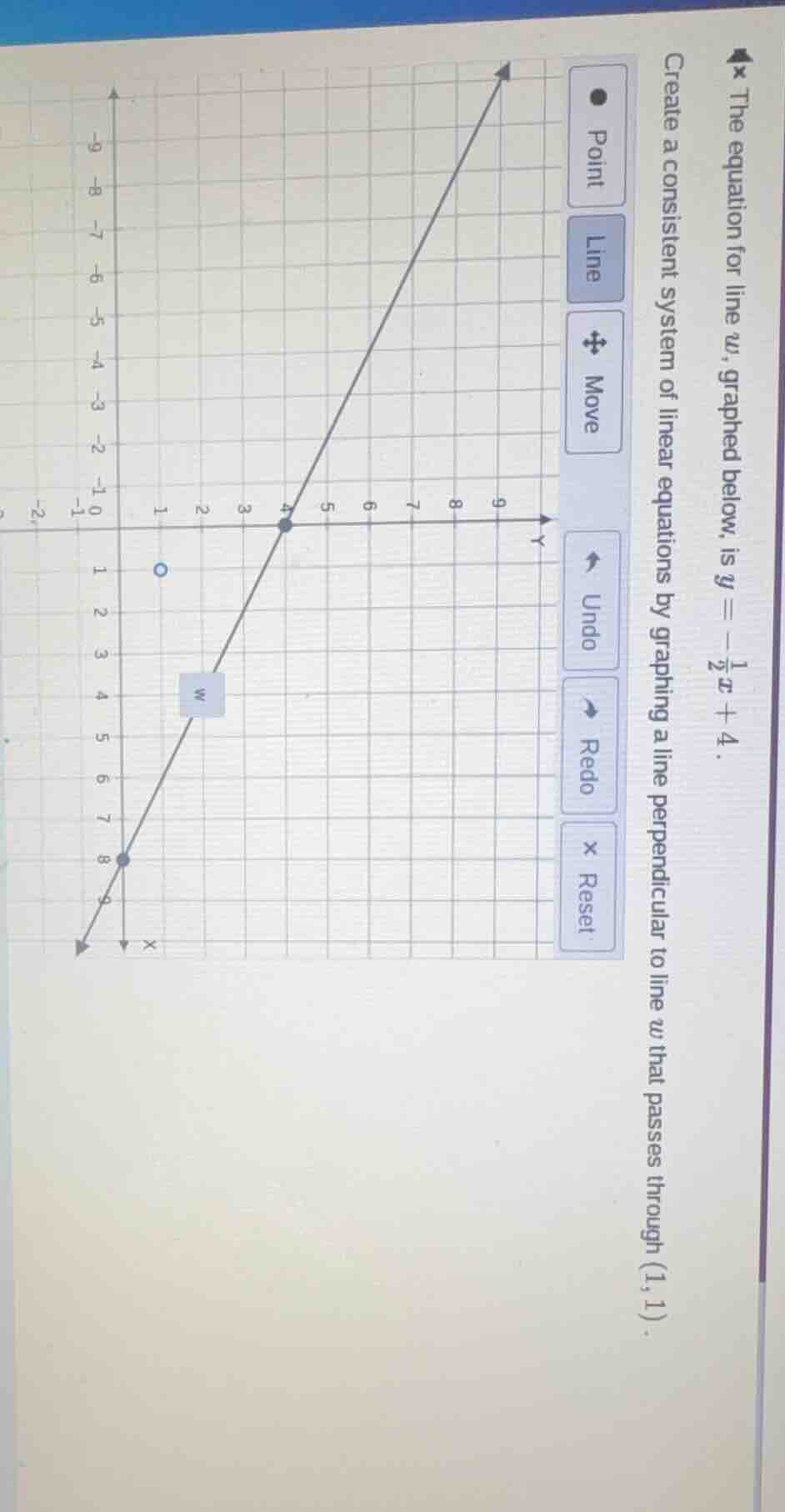 the equation for line w, graphed below, is ( y = -\frac{1}{2}x + 4 ). c…