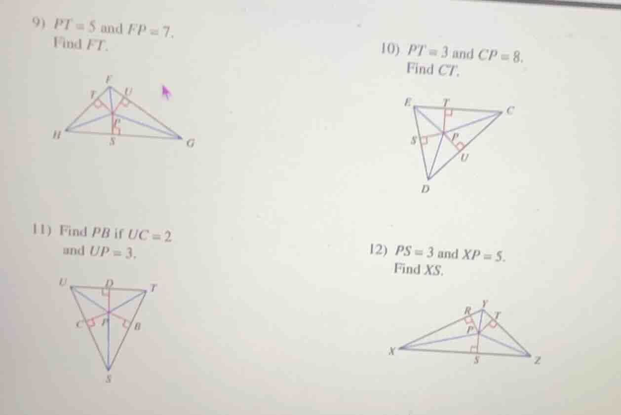 9) $pt = 5$ and $fp = 7$. find $ft$. 10) $pt = 3$ and $cp = 8$. find $c…