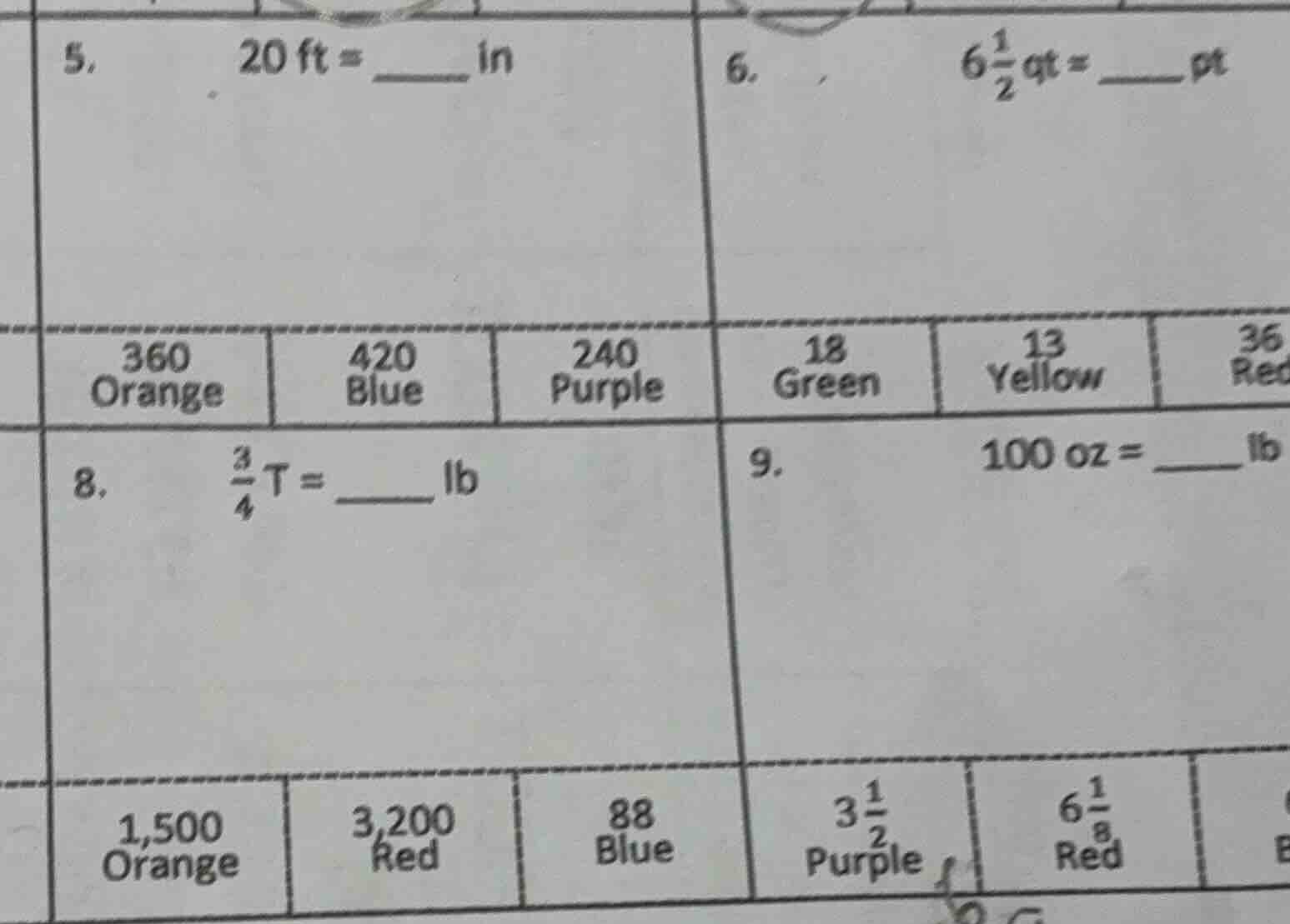 5. 20 ft = ____ in 6. 6\\frac{1}{2} qt = ____ pt 8. \\frac{3}{4} t = __…