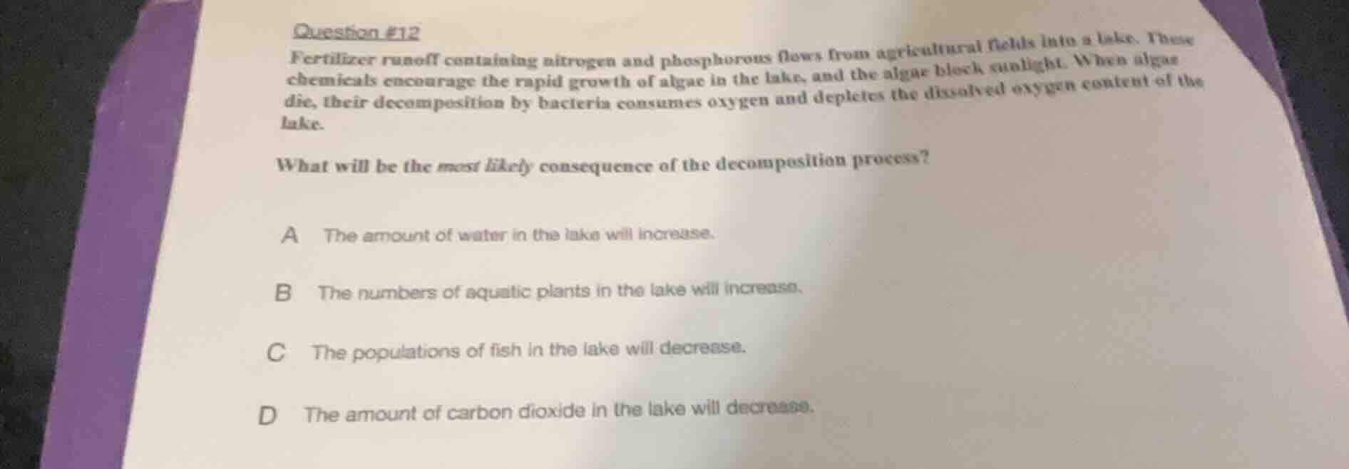 question #12 fertilizer runoff containing nitrogen and phosphorous flow…