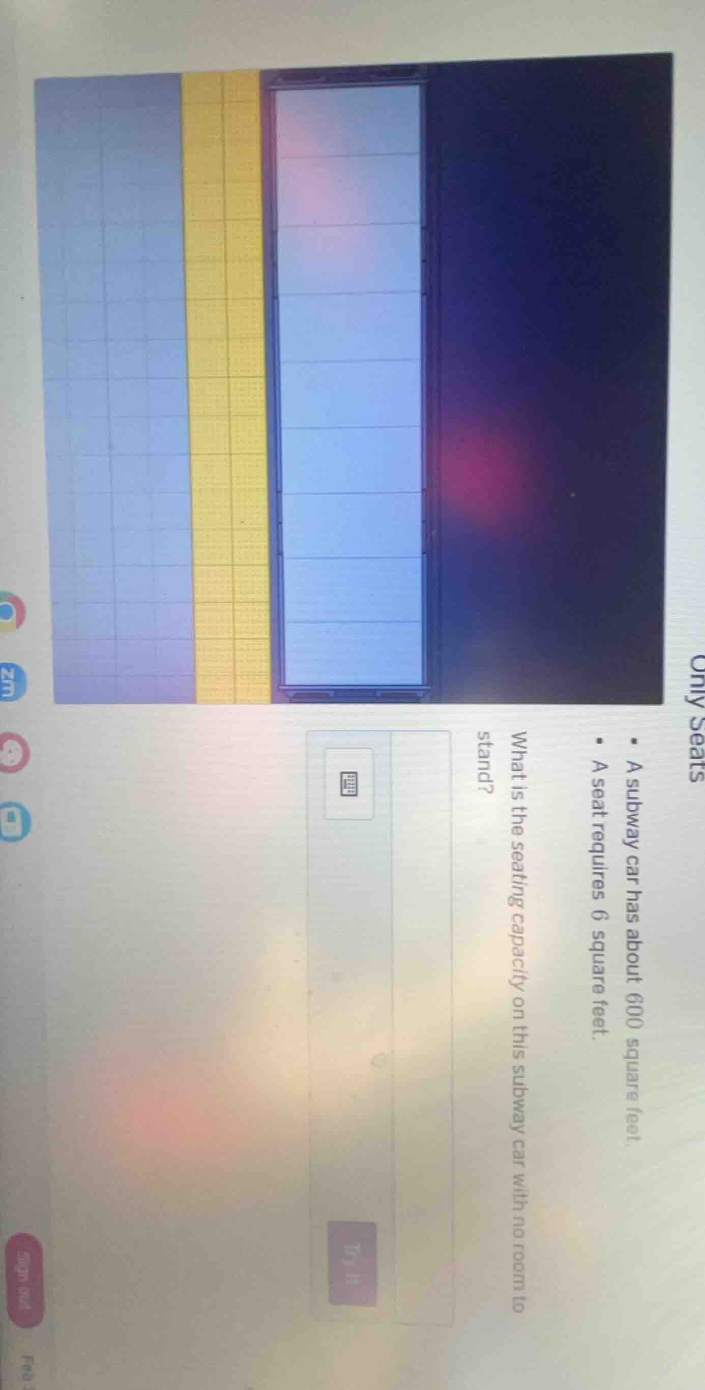 only seats - a subway car has about 600 square feet. - a seat requires …