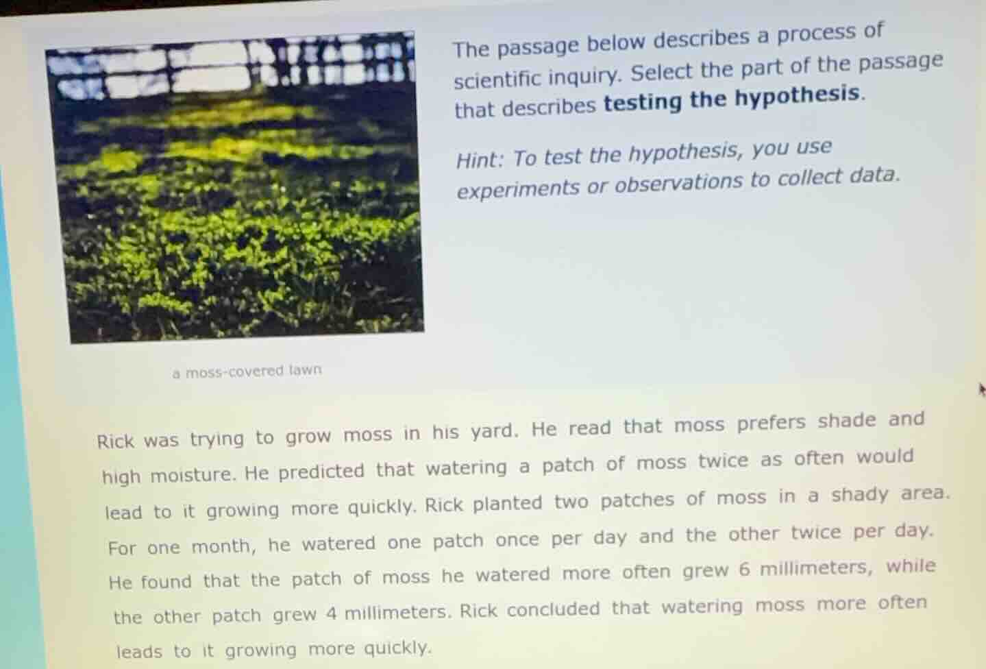 the passage below describes a process of scientific inquiry. select the…