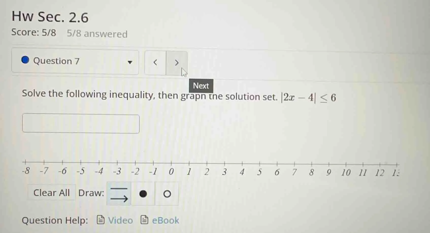 hw sec. 2.6 score: 5/8 5/8 answered question 7 solve the following ineq…