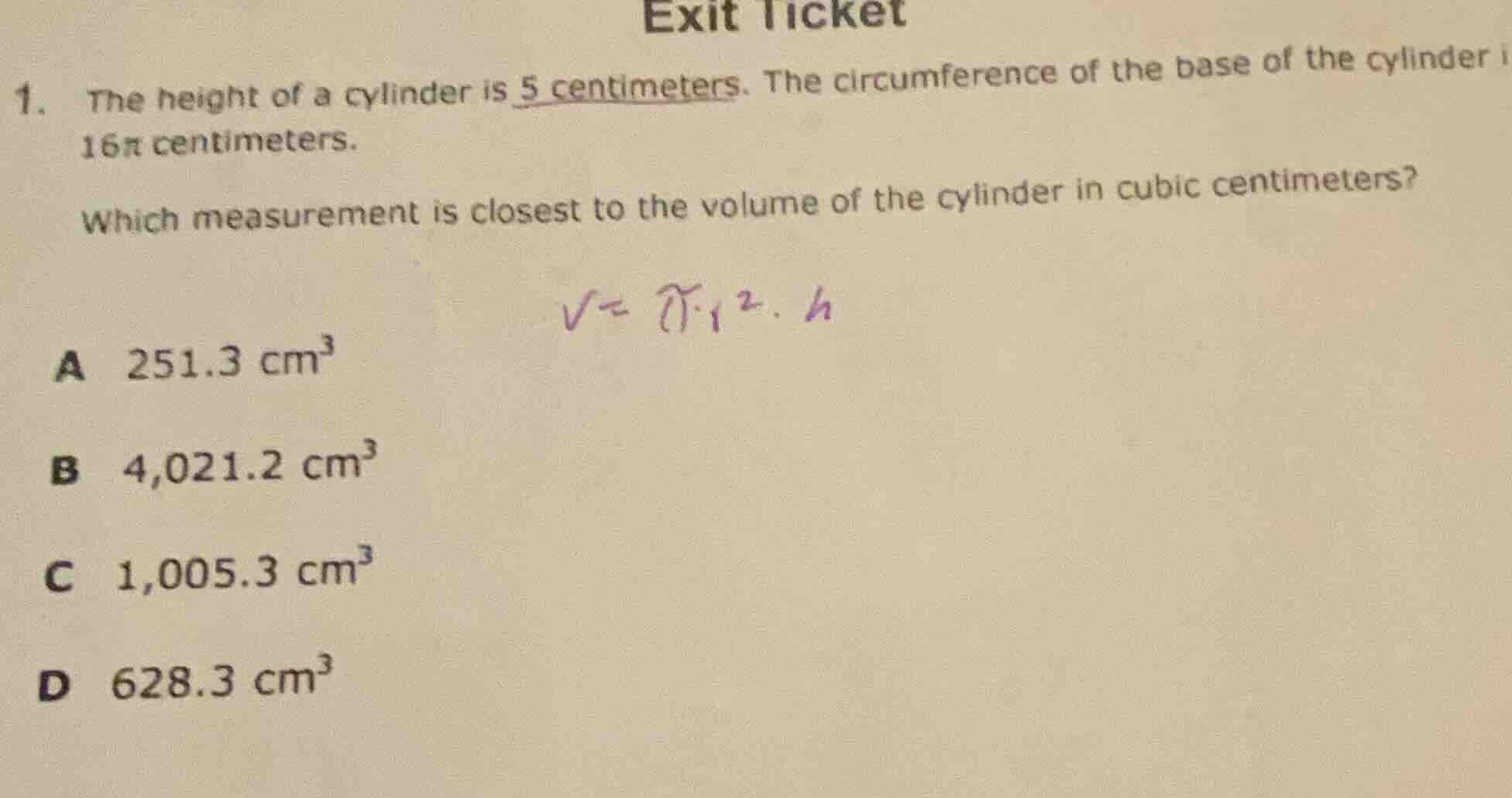 exit ticket 1. the height of a cylinder is 5 centimeters. the circumfer…