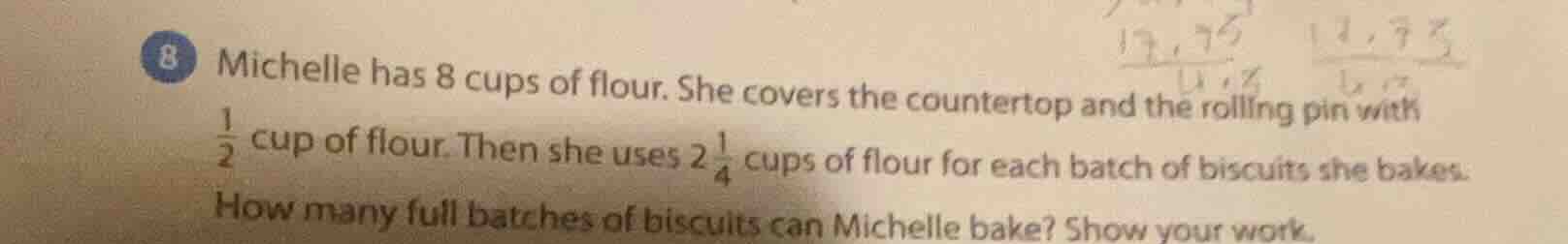 8 michelle has 8 cups of flour. she covers the countertop and the rolli…