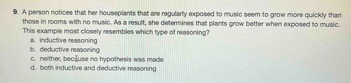 9. a person notices that her houseplants that are regularly exposed to …