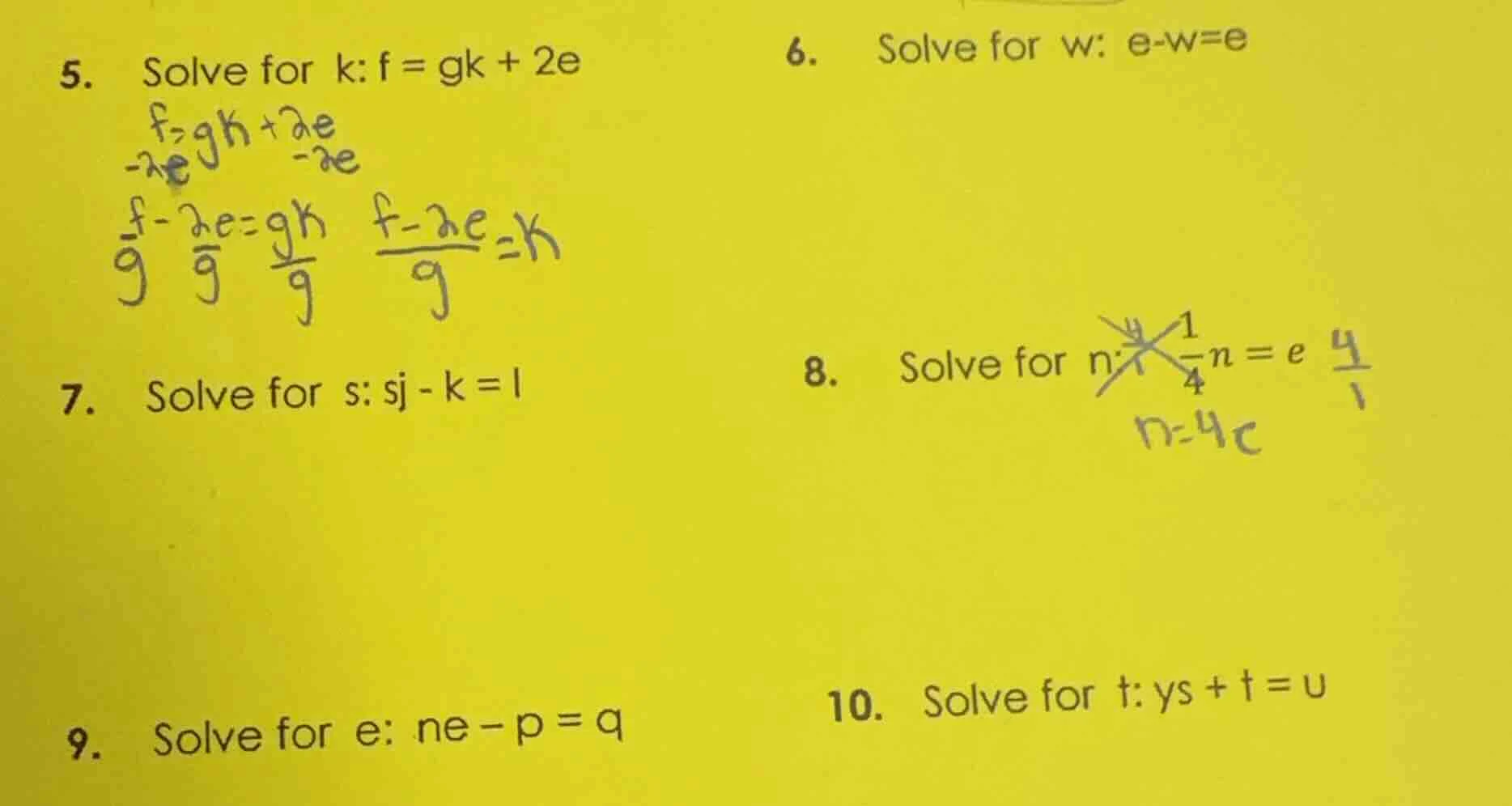 5. solve for k: f = gk + 2e 6. solve for w: e - w = e 7. solve for s: s…