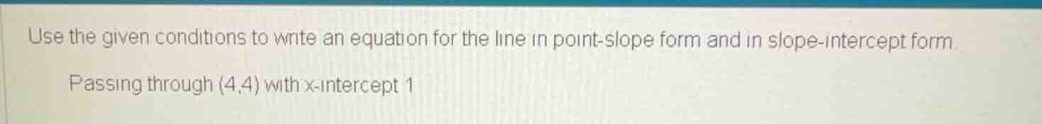 use the given conditions to write an equation for the line in point - s…