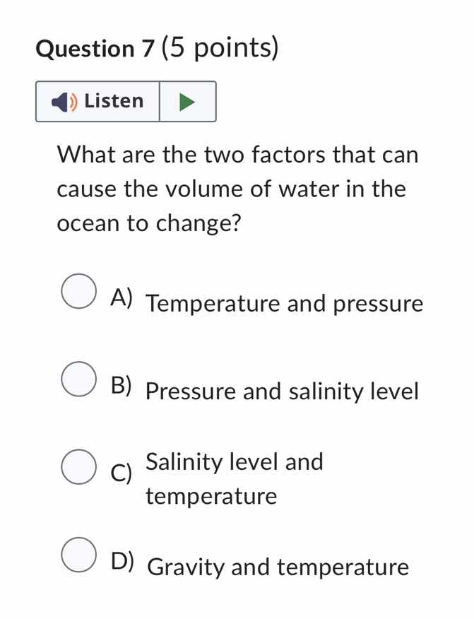 question 7 (5 points) listen what are the two factors that can cause th…