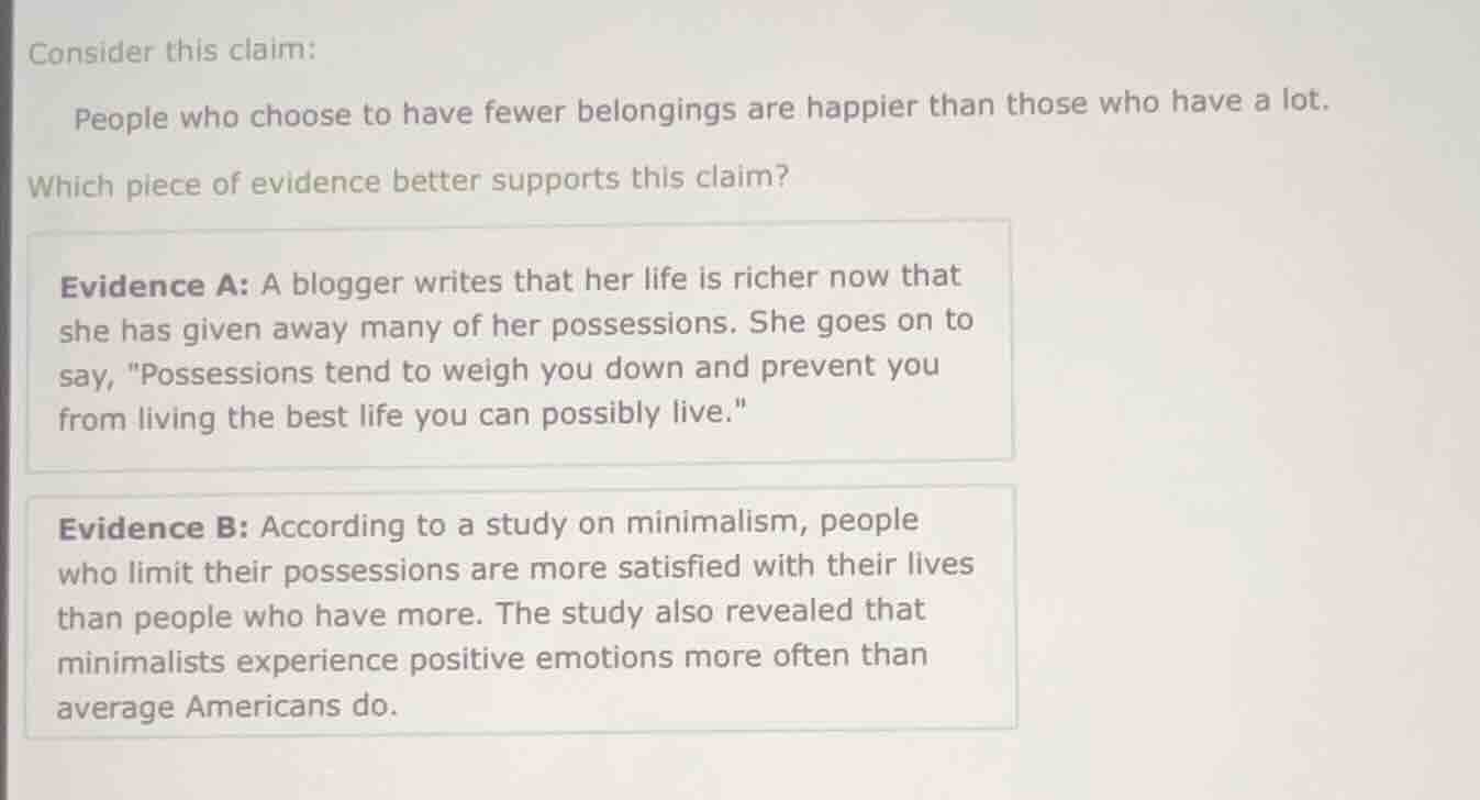 consider this claim: people who choose to have fewer belongings are hap…