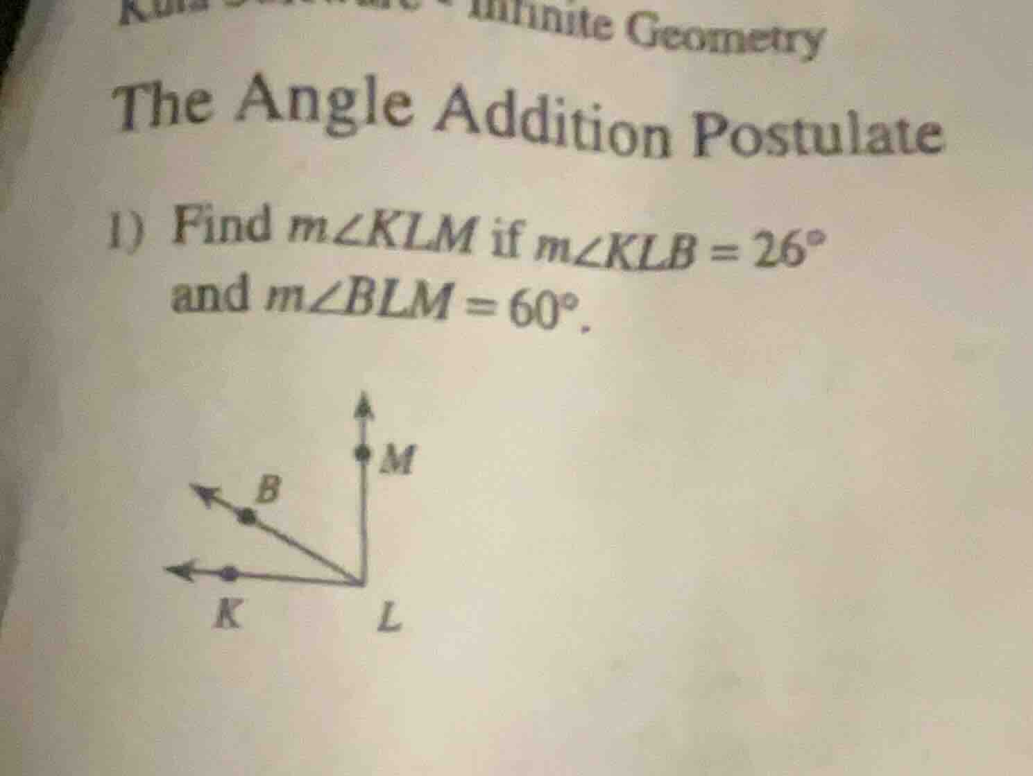 the angle addition postulate 1) find ( mangle klm ) if ( mangle klb = 2…