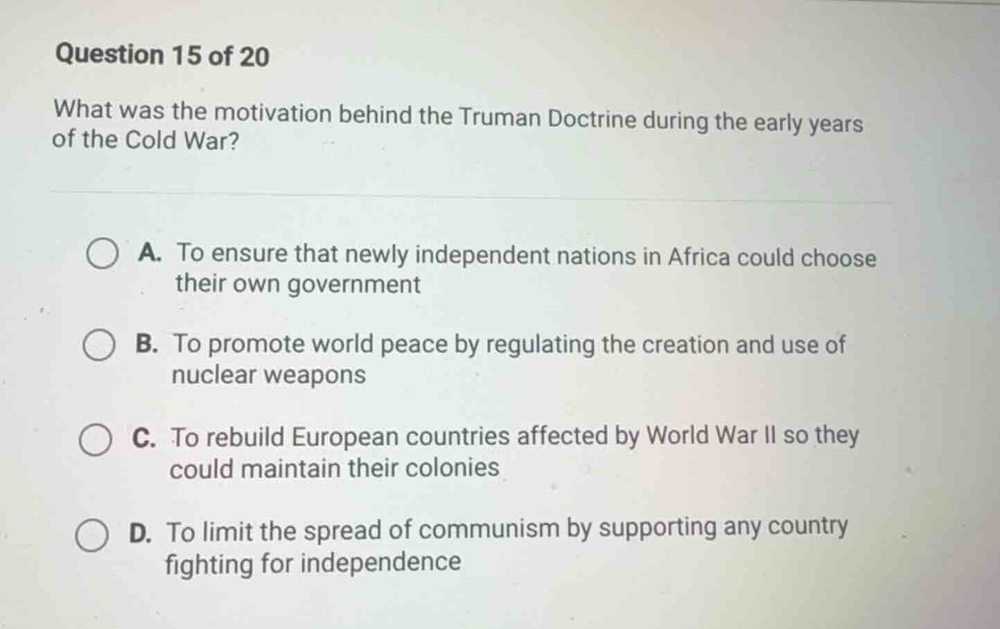 question 15 of 20 what was the motivation behind the truman doctrine du…