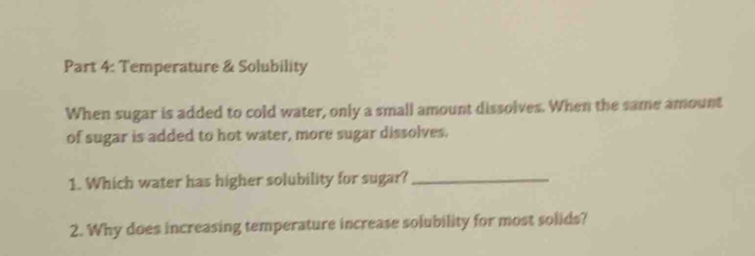 part 4: temperature & solubility when sugar is added to cold water, onl…