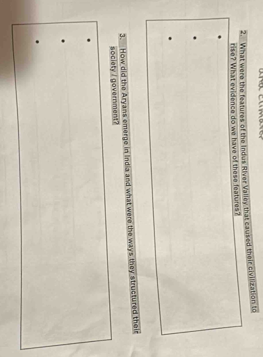 2. what were the features of the indus river valley that caused their c…