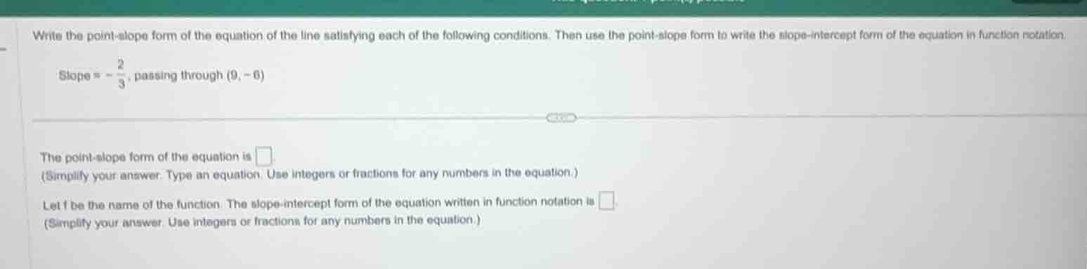 write the point - slope form of the equation of the line satisfying eac…