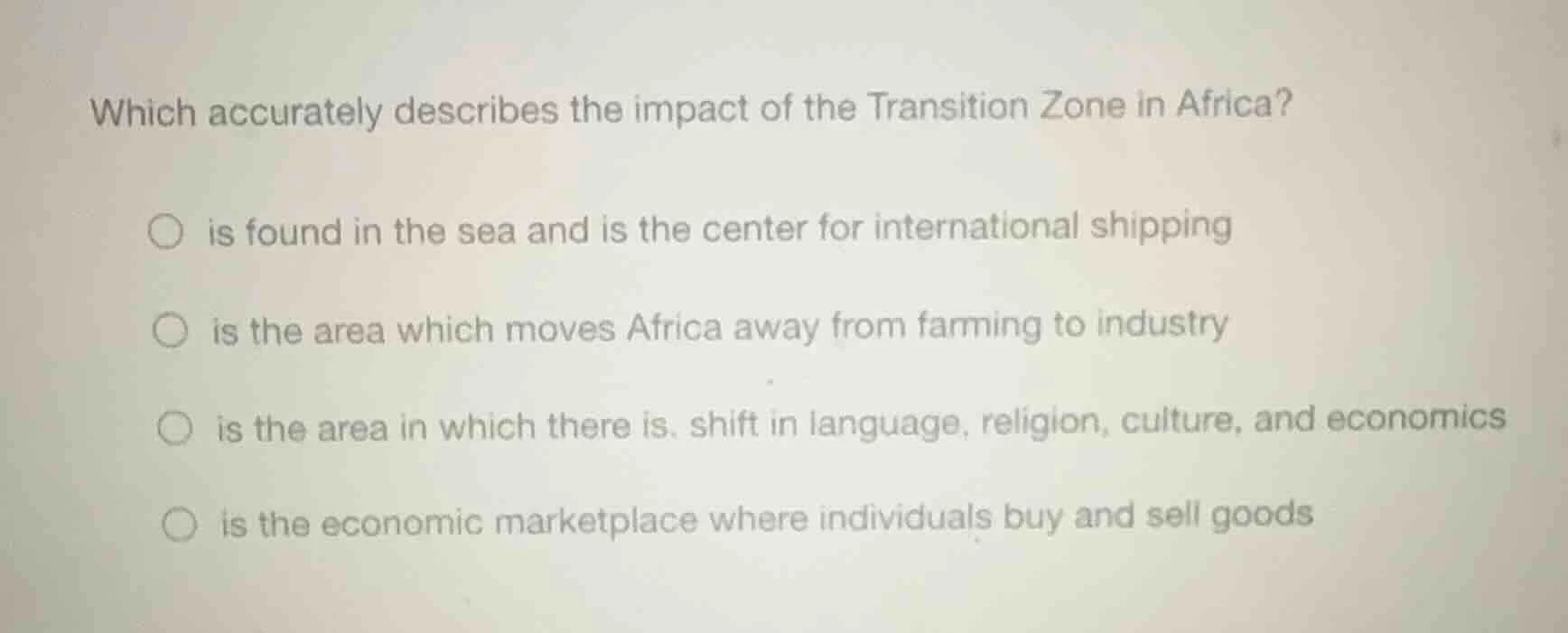 which accurately describes the impact of the transition zone in africa?…