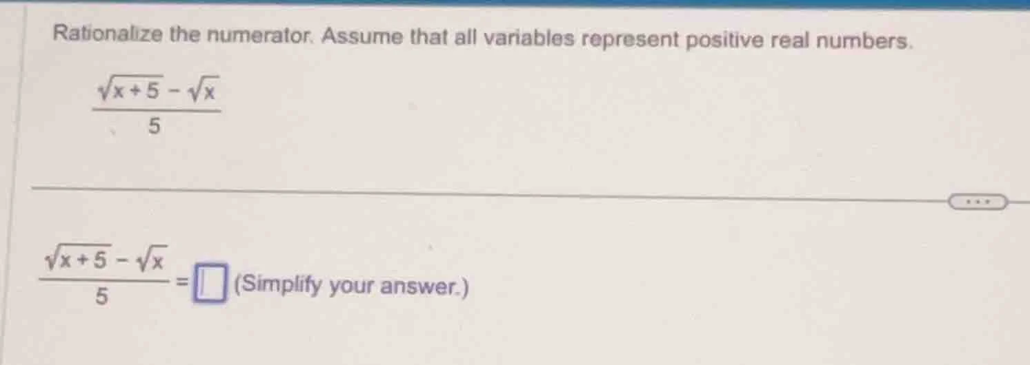 rationalize the numerator. assume that all variables represent positive…