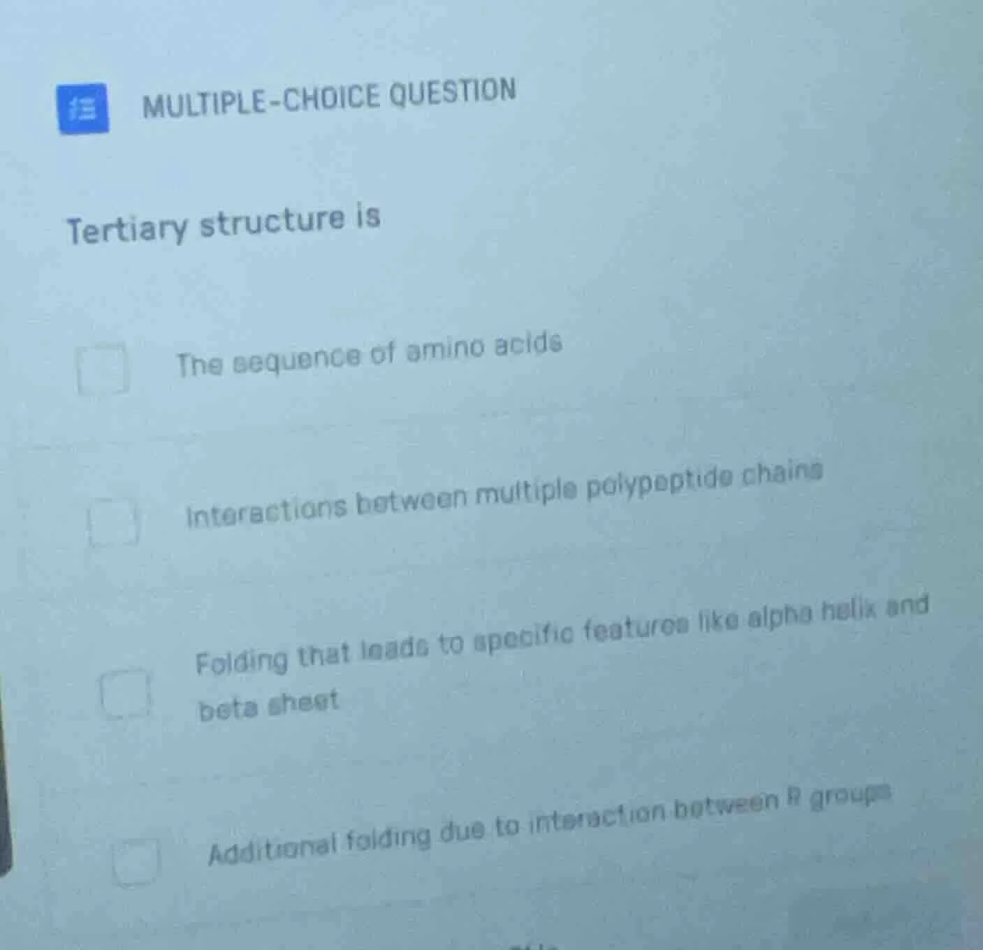 multiple-choice question tertiary structure is the sequence of amino ac…