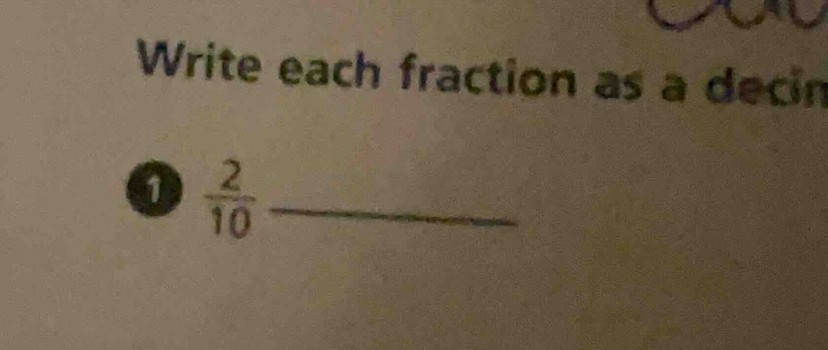 write each fraction as a decin 1 $\frac{2}{10}$