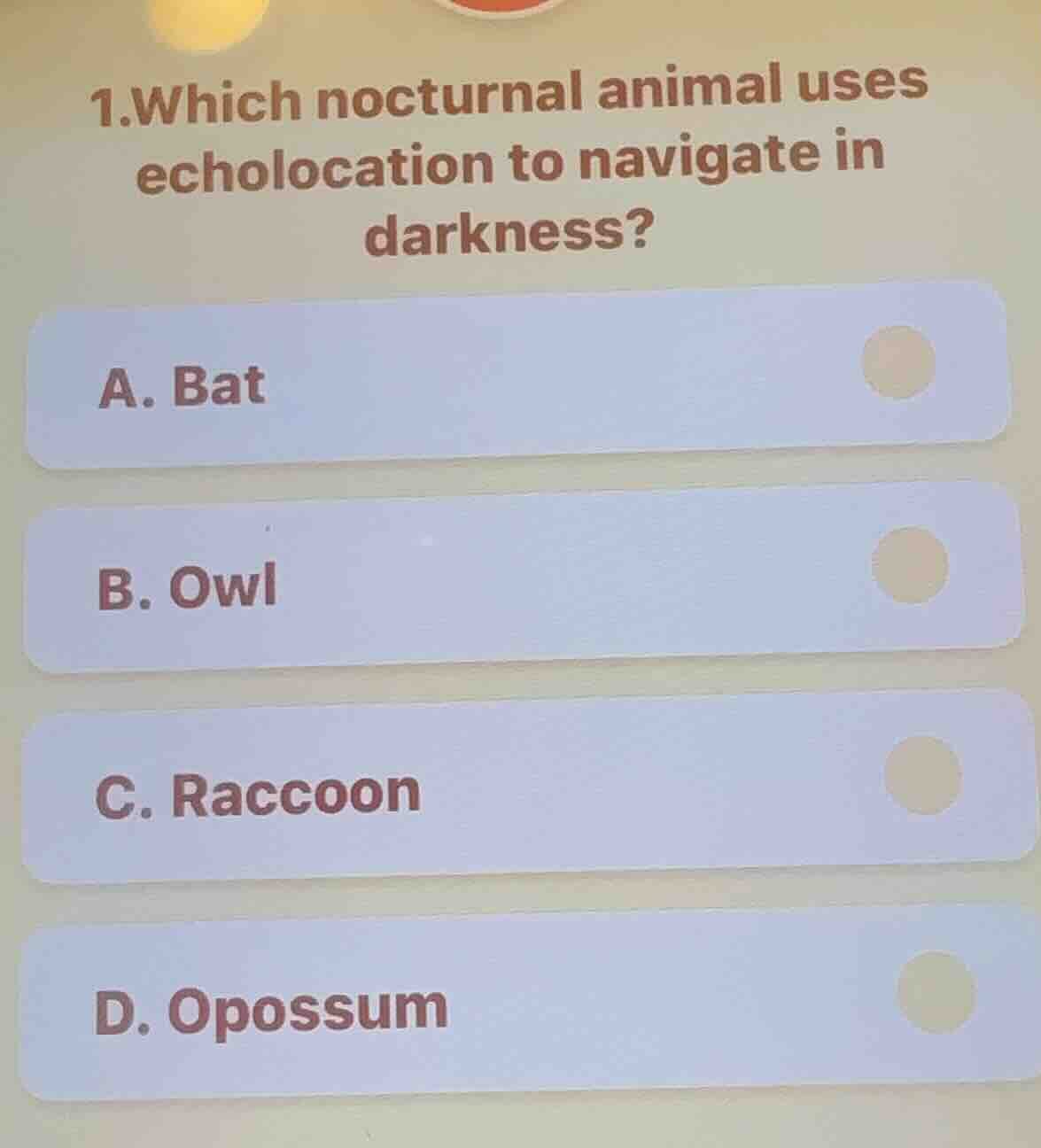 1.which nocturnal animal uses echolocation to navigate in darkness? a. …
