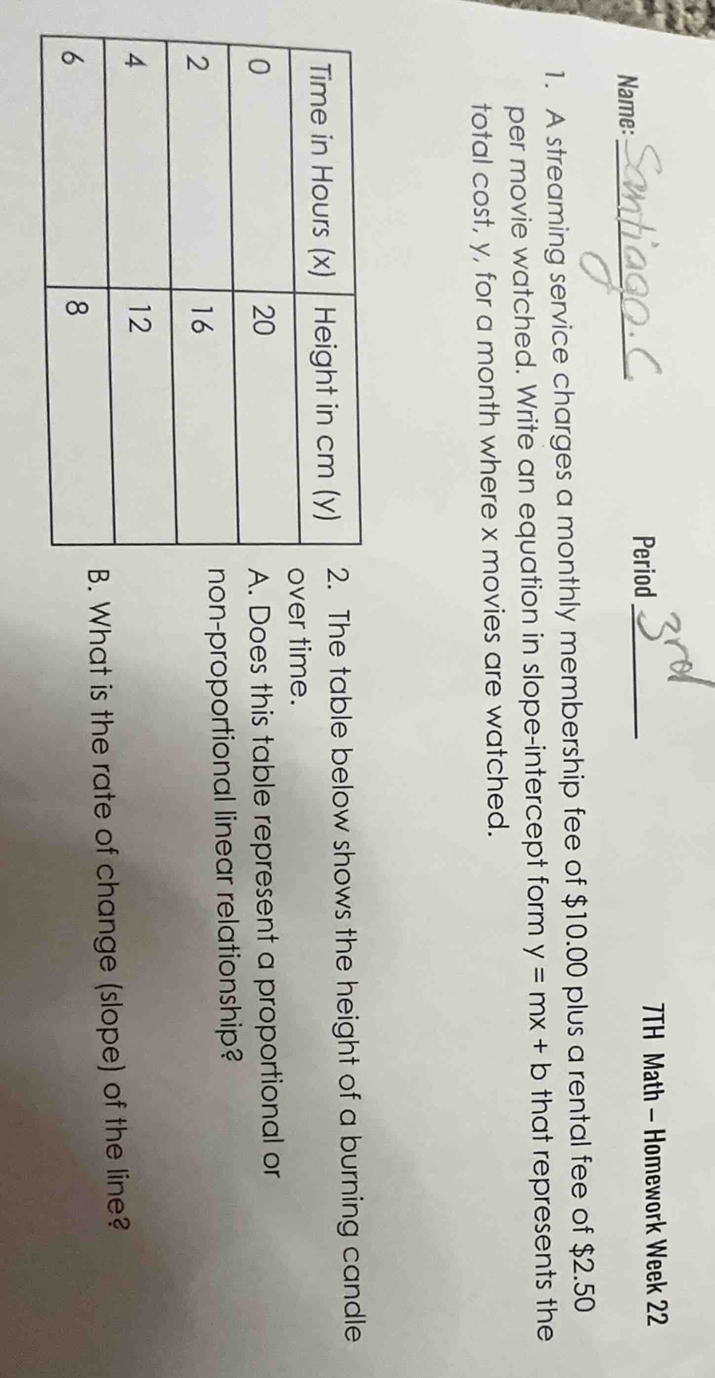 name: santiago c period 3rd 7th math - homework week 22 1. a streaming …