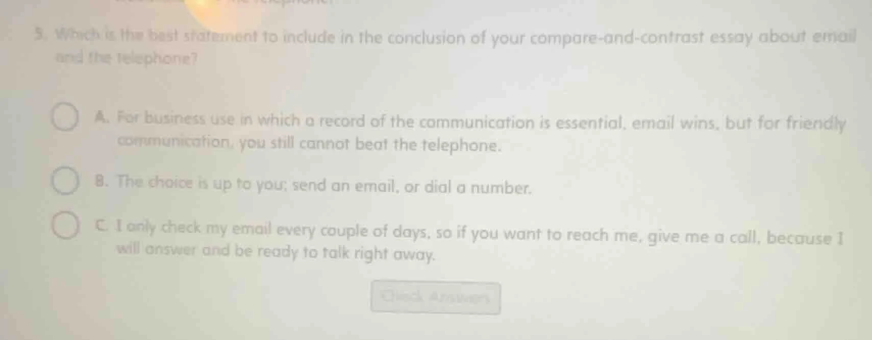 5. which is the best statement to include in the conclusion of your com…