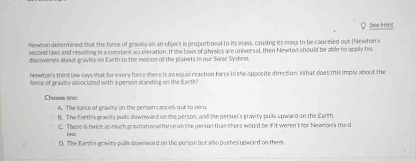 newton determined that the force of gravity on an object is proportiona…