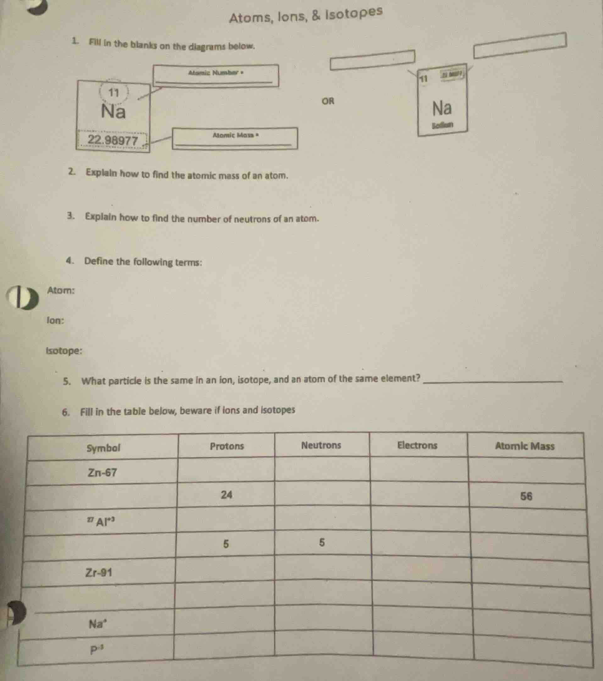 atoms, ions, & isotopes 1. fill in the blanks on the diagrams below. 2.…