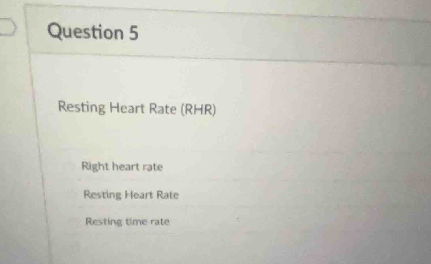 question 5 resting heart rate (rhr) right heart rate resting heart rate…