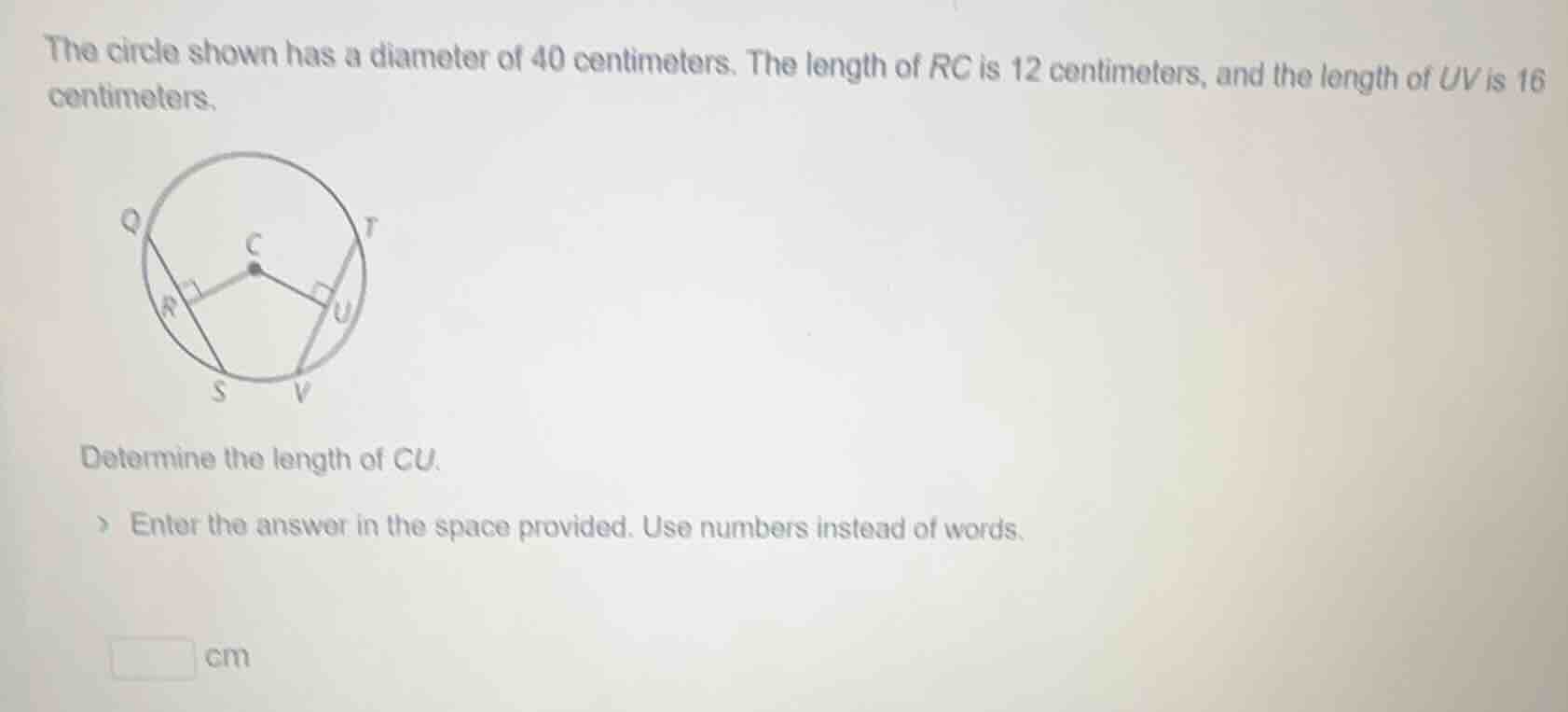 the circle shown has a diameter of 40 centimeters. the length of rc is …