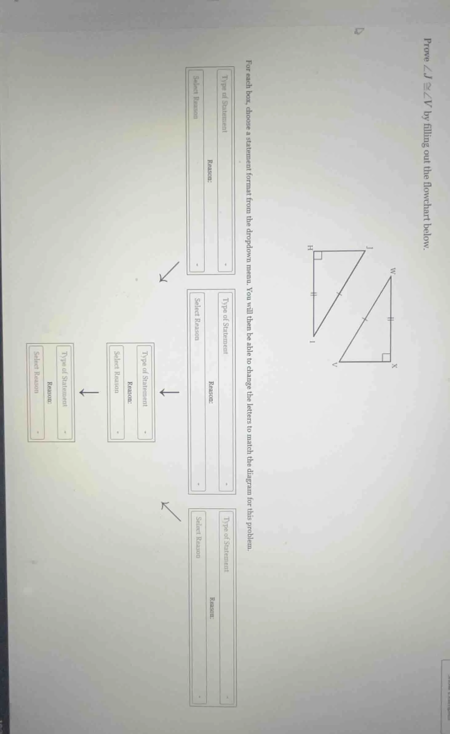 prove $\\angle j \\cong \\angle v$ by filling out the flowchart below. …