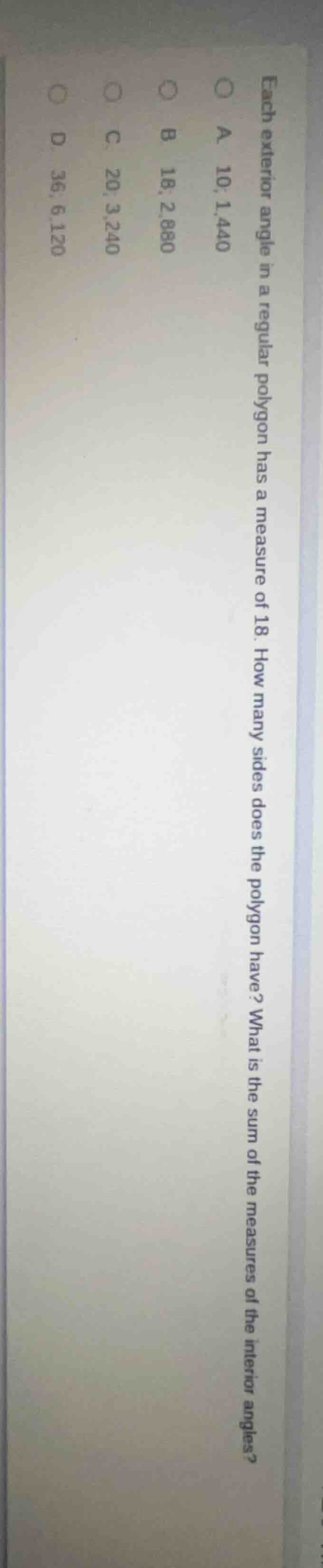 each exterior angle in a regular polygon has a measure of 18. how many …