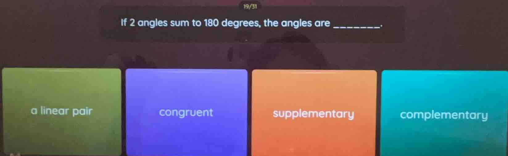 if 2 angles sum to 180 degrees, the angles are _______. a linear pair c…