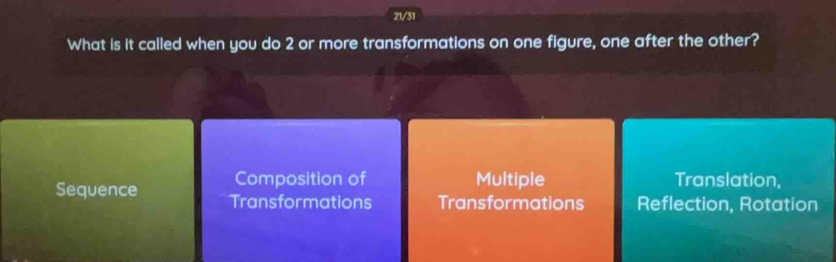 what is it called when you do 2 or more transformations on one figure, …