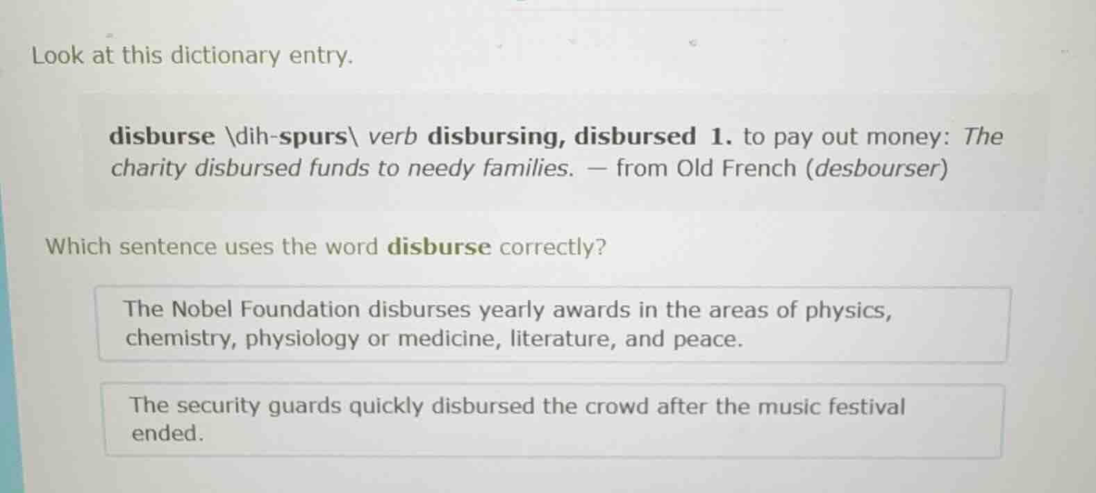 look at this dictionary entry. disburse \\dih-spurs\\ verb disbursing, …