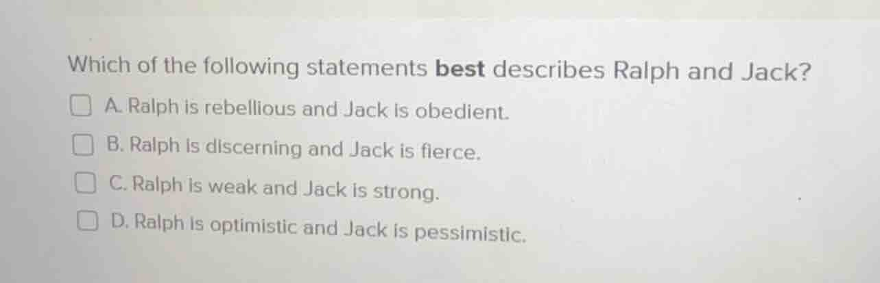 which of the following statements best describes ralph and jack? a. ral…