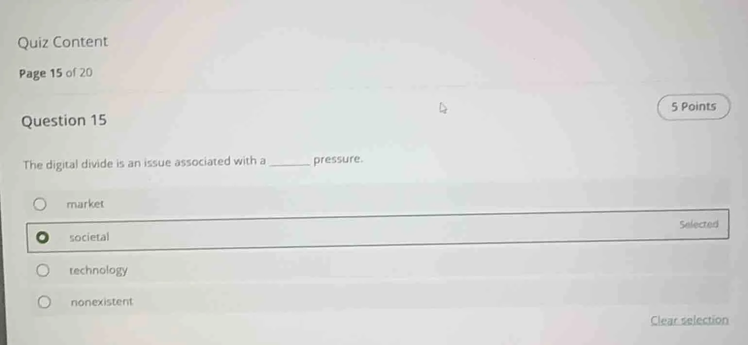 quiz content page 15 of 20 question 15 the digital divide is an issue a…