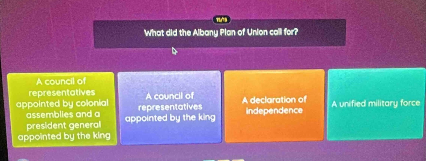 what did the albany plan of union call for? a council of representative…
