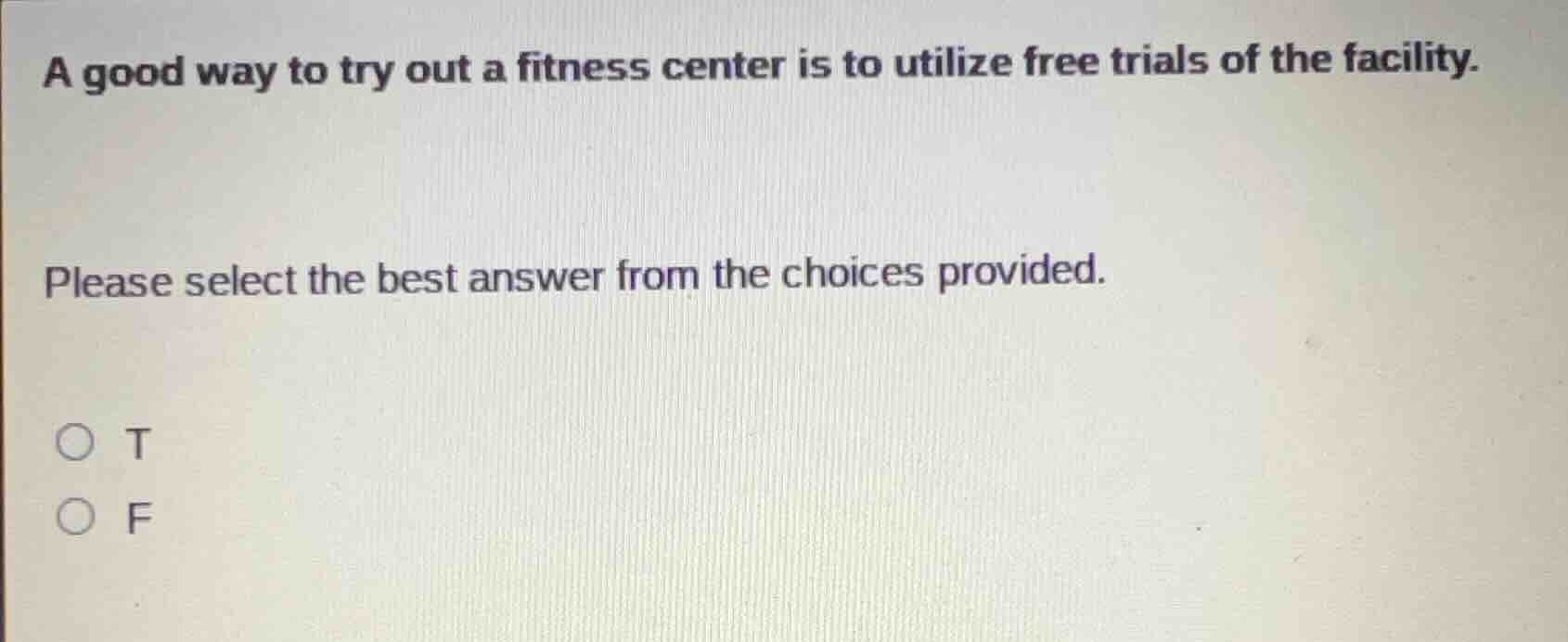 a good way to try out a fitness center is to utilize free trials of the…