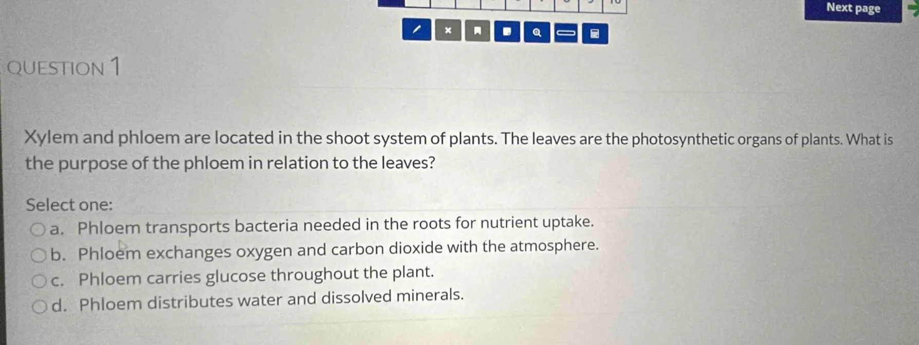question 1 xylem and phloem are located in the shoot system of plants. …
