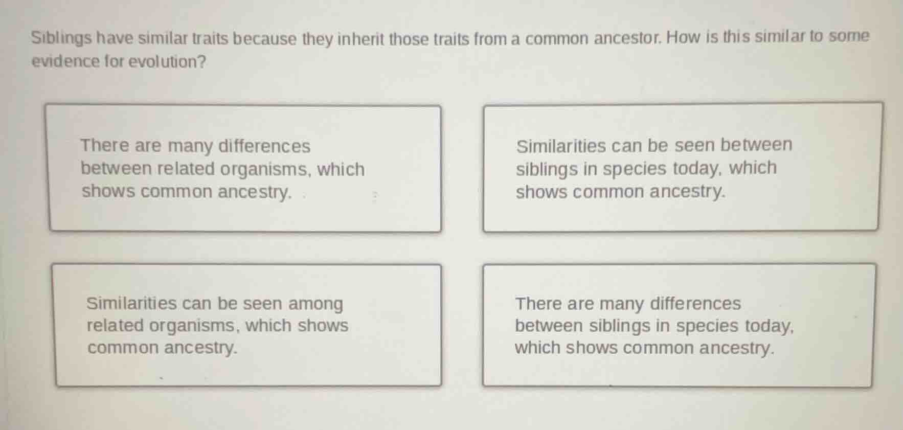 siblings have similar traits because they inherit those traits from a c…