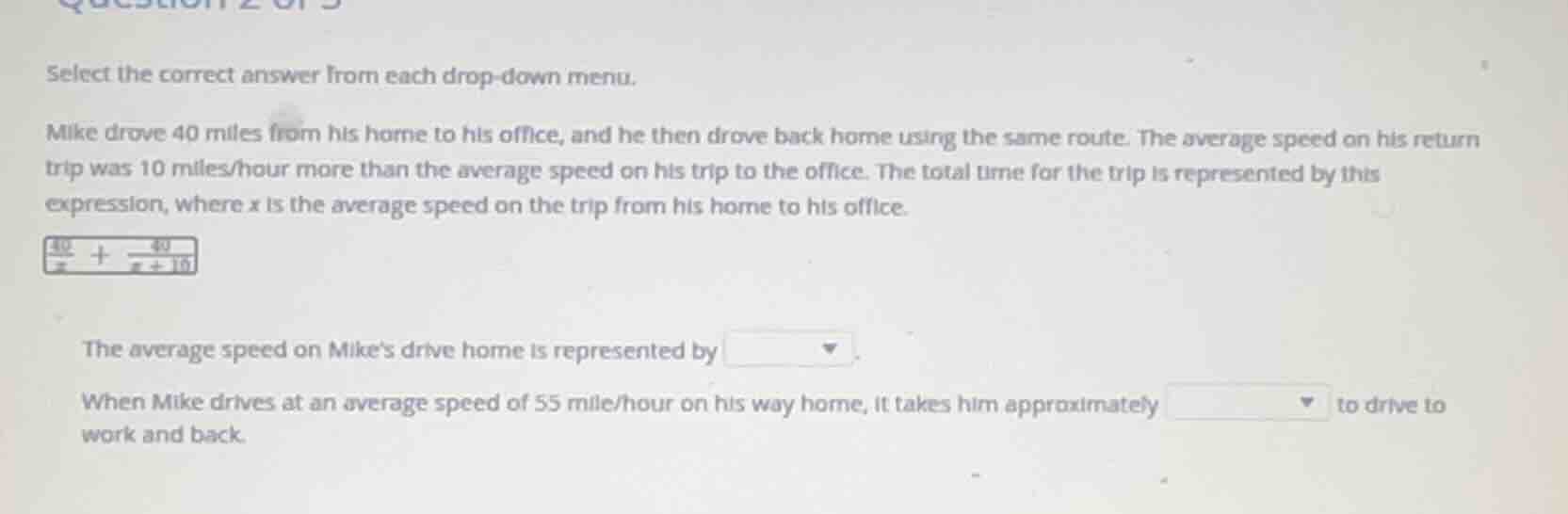 select the correct answer from each drop - down menu. mike drove 40 mil…