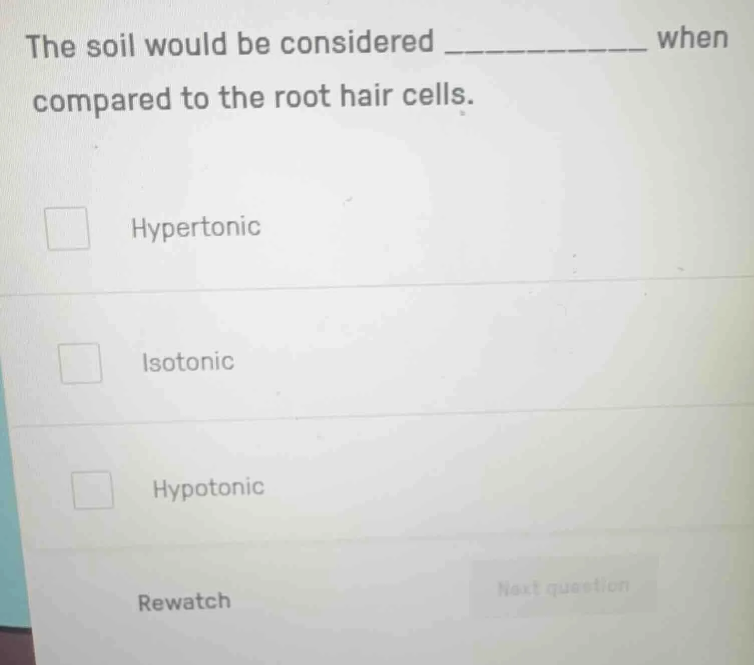 the soil would be considered __________ when compared to the root hair …