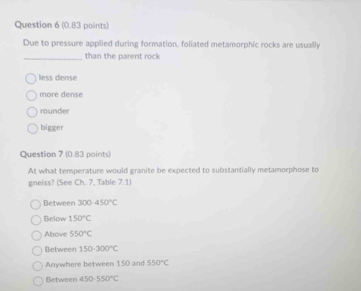 question 6 (0.83 points) due to pressure applied during formation, foli…